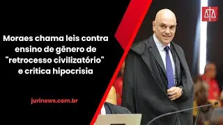 Moraes chama leis constra ensino de g&ecirc;nero de 