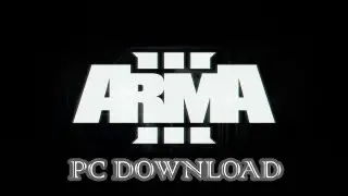 ★ Arma 3 Download - September 2013 ★