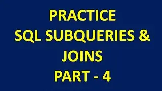 SQL Subqueries Practice Question - PART 4 | SQL interview questions #sqlsubquery