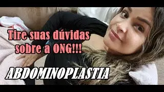 MINHA ABDOMINOPLASTIA Toda VERDADE que voc&ecirc; precisa sobre a ONG SOCIAL CARE #spday #ongsocialcare