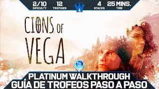 Cions of Vega 🏆 Gu&iacute;a de Trofeos y Logros | Trophy & Achievements Guide | Walkthrough