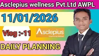 Daily Planning of AWPL Leader | Asclepius Wellness Pvt. Ltd. Full Day Business Vlog :- 11