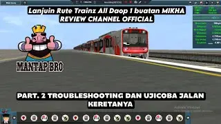 Membuat Rute Trainz All Daop 1 by MIKHA REVIEW CHANNEL OFFICIAL - Part 2‼️😎