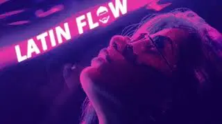 Latin Flow (Official Music Audio)