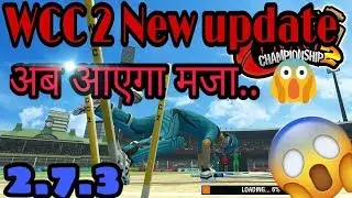 Wcc 2 new update version and new future || wcc2 2018 game review ||VB tech minds