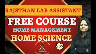 HOME MANAGEMENT ll | HOME SCIENCE ll Lab Assistant 2025 ll Sankalp Series ll Pranshu Ma'am