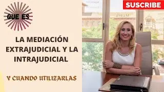 QUE ES LA MEDIACION EXTRAJUDICIAL Y LA INTRAJUDICIAL Y CUANDO UTILIZARLAS.