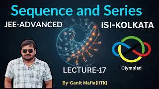 Paid Lectures | Sequence (JEE-ADVANCED) L-17@ganitmafiaiitk918