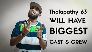 Thalapathy 63 Will Have Biggest Supporting Cast Ever In A Thalapathy Film - More Popular Actors🔥