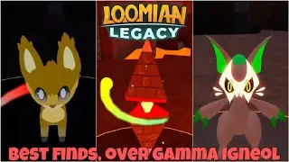 All My Best Finds Ever, while trying to find Gamma Igneol | Loomian Legacy