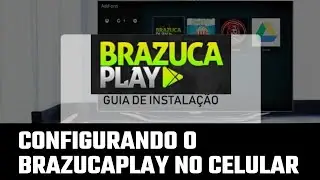 Kodi no Celular com Brazuca Play &Eacute; REALMENTE F&Aacute;CIL de Instalar