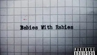Babies With Rabies - Skittle Bomb