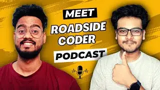 Meet @RoadsideCoder | ft. Piyush Agarwal  🚀