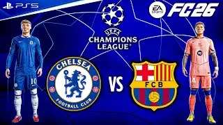 FC 26 - Chelsea vs. Barcelona Ft. Garcia, Rashford, | UEFA Champions League 25/26 | PS5 [4K60]