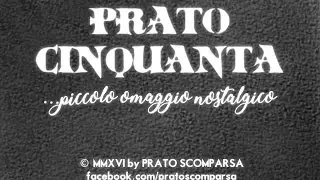 Prato Cinquanta... gli anni del primo boom.