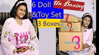 Un Boxing 6 Doll and Toy Set ,Funny Teapot, 2 Doll and Food Set..... #natkhatisuhani,