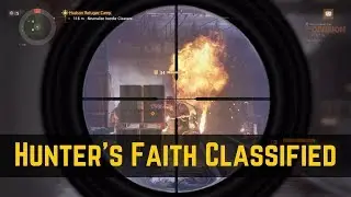 The Division Hunter's Faith Classified  (3 Ways To Make A Build)!
