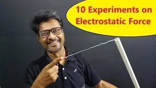 10 Awesome Experiments on Electrostatic Force.INDIAN LAB