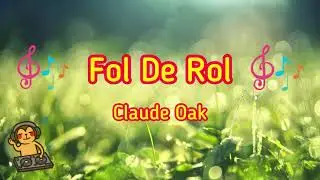 Fol De Rol - Claude Oak [Music Song]
