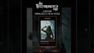 Select your difficulty level in The Necromancer's Tale