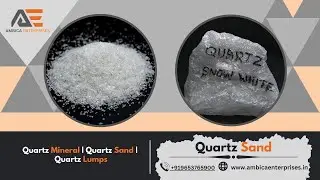 Quartz Mineral I Quartz Sand | Quartz Lumps - Ambica Enterprises #quartzstone #quartz #abrasives