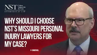 Why Should I Choose NST's Missouri Personal Injury Lawyers for my Case?