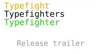 Typefighters (release trailer)