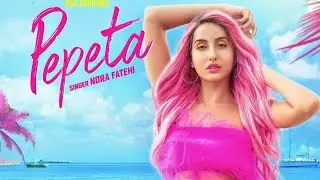 pepeta  - nora fatehi, rayvanny