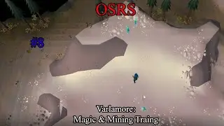 OSRS: Varlamore: Magic & Mining Training #8