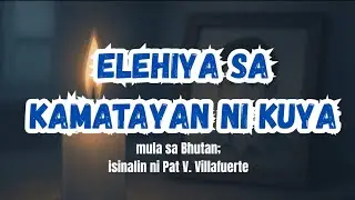 Elehiya sa Kamatayan ni Kuya | Pat V. Villafuerte