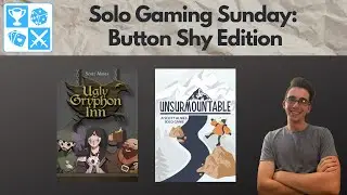 Ugly Gryphon Inn and Unsurmountable [Solo Gaming Sunday: Button Shy Edition]