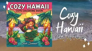 Cozy Hawaii Coloring Book By Jade Summer - Chatty Flip Through with First Thoughts and Impressions