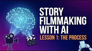 Story Filmmaking with AI - The process