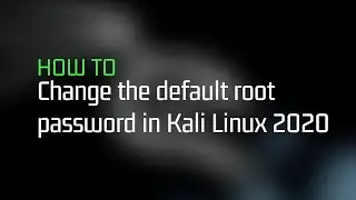 HOW TO change the default root password in Kali Linux 2020