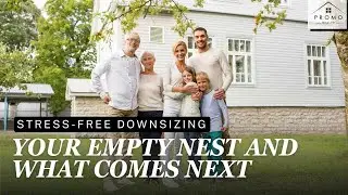 Your Empty Nest and What Comes Next