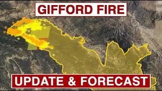 Gifford Fire Update & Forecast Aug 14, 2025