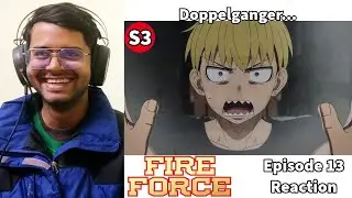 Fire Force Season 3 Episode 13 REACTION + DISCUSSION