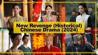 NEW【Revenge ─ Historical】CHINESE Drama《2024》
