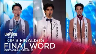 TOP 3 FINAL WORD | Grand Finale - Mister Universe Laos 2025