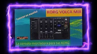 Korg Volca Mix Funcionamiento B&aacute;sico | Tutorial ES/EN