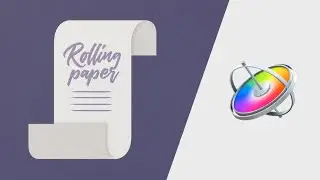 How to Create a Rolling Paper - Apple Motion 5 Tutorial