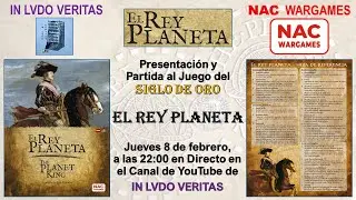 El Rey Planeta de NAC Wargames. Partida en Directo