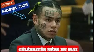 Le Top 12 Des Célébrités Nées au mois de Mai