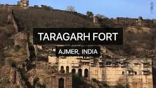 Taragarh Fort | Ajmer, India
