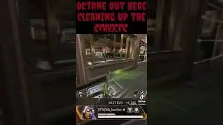 Octane Be Out Here Cleaning Up The Streets #apex #apexlegends #shorts