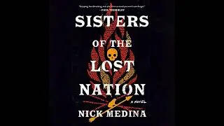 Sisters of the Lost Nation by Nick Medina | Full Audiobook