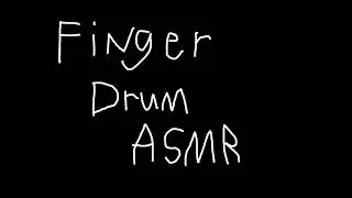 Finger Table Drumming ASMR (No Talking)