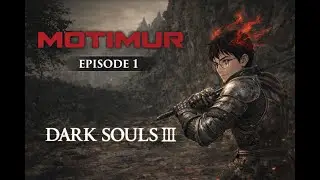 Тишина перед очередной смертью | Dark Souls III №1