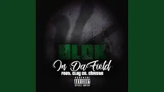 In Da Field (feat. Clayco Christo)