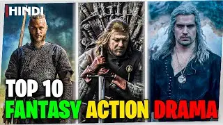Top 10 Fantasy Action Dramas! | Series Like Game of Thrones